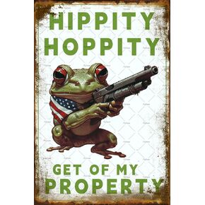 Hippity Hoppity Get Off My Property Sign Frog Room Decor Funny Vintage Metal Tin Signs No Trespassing Private Property Signs Cool Stuff Poster Home Wall Art Bedroom Doorr Garden decor 12X8 Inches
