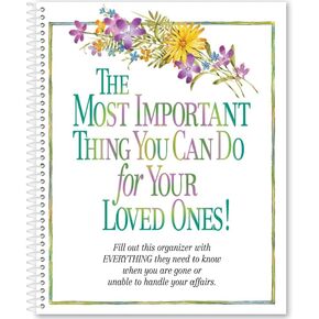The Most Important Thing You Can Do For Your Loved Ones Organizer Spiral Bound 10 x 8