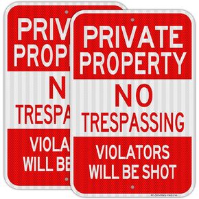 Private Property No Trespassing Sign 2 Pack, Large 18"x12" Violators Will Be Shot Sign, Heavy Duty Reflective Aluminum, Rust Free Weather Resistant