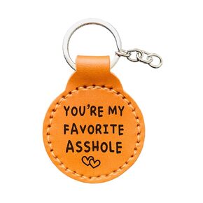 You're My Favorite Asshole Leather Keychain Funny Gift For Birthday, Father's Day Gift for Husband Boyfriend Valentines Day Gifts