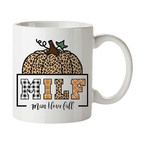 Funny Coffee Mug- MILF Man I Love Fall- Pumpkin Halloween Fall Autumn Teacup