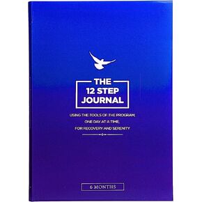 The 12 Step Journal: Using the Tools of the Program, One Day at a Time, for Recovery and Serenity