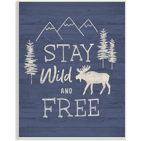 Stupell Industries Stay Wild & Free Moose Mountain Scene Rustic Wildlife, Design by Nina Seven