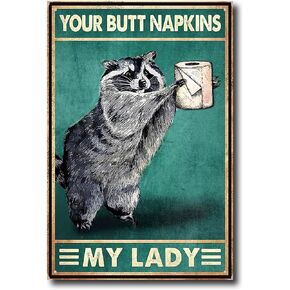 Funny Bathroom Decor Your Butt Napkins My Lady - 8x12 Tin Funny Wall Decor - Raccoon Decor - Funny Bathroom Signs Wall Decor - Bathroom Wall Decorations