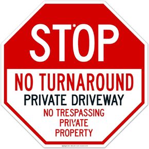 No Turn Around Private Driveway No Trespassing Private Property Sign, 12x12 Inches, Rust Free .040 Aluminum, Fade Resistant, Made in USA by Sigo Signs