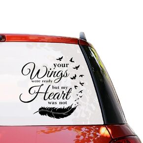 Your Wings Were Ready But My Heart Was Not Feathers Decal, Memorial Stickers, In Memory Of Decals For Cars (Black)