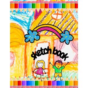 Sketch Book For Kids: A4 size drawing notebook 100 pages of blank white sheets and lined "one by one with a" beautiful cover | Large A4 drawing book for children