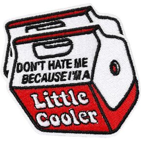 Don't Hate Me Because I'm a Little Cooler Patch, 2 Pcs Embroidered Sew On Iron On Patches, Funny Cool Patches for Backpacks Jeans Jackets Clothes