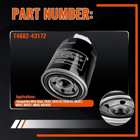 Fuel Filter Assembly T4682-43172 T4682-25732 T4682-25731 Compatible with Kioti Some CK,DK,LK and RX Series DK55 CK2610 CK2610H DK451C DK551 DK60CHSE DK60HSE LK2610H RX6010C RX6010PC in Saudi Arabia