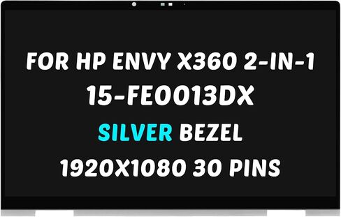 استبدال لشاشة HP Envy x360 2-in-1 15-fe LCD 15-fe0000 15-fe0xxx 15-fe0023dx 15-fe0013dx 15-fe0053dx 15-fe0097nr 1920x1080 15.6 بوصة لوحة عرض شاشة LED (للإطار الفضي غير OLED فقط) in Saudi Arabia