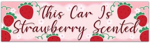 This Car Is Strawberry Scented - Bumper Sticker [01738] in Saudi Arabia