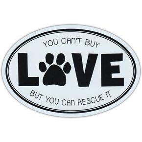 Oval Car Magnet - Can't Buy Love, But Can Rescue It - Rescue Dogs Magnetic Bumper Sticker