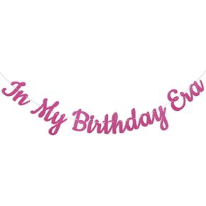 In My Birthday Era Banner, Girls Birthday Party Decorations, Eras Tour Birth-tay Birthday Banner, Swift Party Decor Hot Pink Glitter