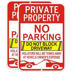 2 Pack Large No Parking Sign, Private Property Sign, Do Not Block Driveway Sign,Violators Will Be Towed Away at Vehicle Owner's Expense, 18" x 12" Reflective Rust&Fade Resistant Aluminum Sign