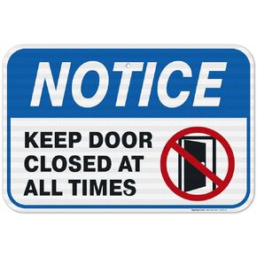 Keep Door Closed Sign, 10x7 Inches, Rust Free .040 Aluminum, Fade Resistant, Made in USA by Sigo Signs