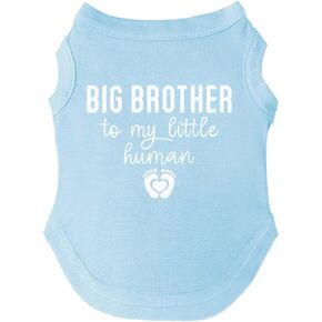 Big Brother to My Little Human Dog Tee Shirt Sizes for Puppies, Toys, and Large Breeds (Baby Blue, Medium 167)