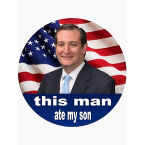 2pcs 4 inches | This Man Ate My Son - Ted Cruz Vinyl Waterproof Sticker Decal Car Laptop Wall Window Bumper Sticker