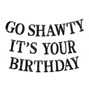 BEISHIDA Pink Go Shawty It's Your Birthday Banner - NO DIY - Hip Hop Theme Glitter Happy Birthday Banner - Pre-Strung - Funny 30th/40th/50th Birthday Party Decorations