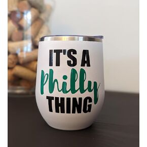It's a Philly Thing - Stainless Steel Stemless Wine Tumbler