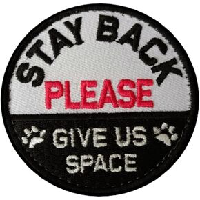 Stay Back Give Us Space Service Dog Patch - Embroidered Patch - Working Dog Do Not Pet Patch – Hook & Loop Patches for Dog Harness/Vest (2.9 inches) Approx
