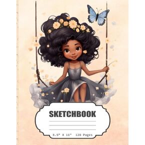 SketchBook: Cute Butterfly Girl Sketch Book for Girls, Kids, Teens, Adults Artist Notebook/Journal for Drawing, Writing, Sketching or Doodling, Blank Paper, 120 Pages, 8.5x11 (Sketching Book)