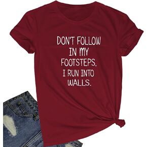 BLACKOO Women Don't Follow in My Footsteps Cute T Shirts Graphic Printing Tees