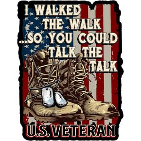 I Walked The Walk So You Could Talk The Talk Veteran 7 inch Patriotic Military Decal Sticker for Cars, Trucks, Motorcycles, Boats & Laptops (1-Pack)