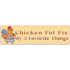 Chicken Pot Pie, My 3 Favorite Things Funny Humorous Small Car Bumper Sticker Laptop Water Bottle Decal Or 5.5-By-1.63 Bumper Sticker [01831] in Saudi Arabia