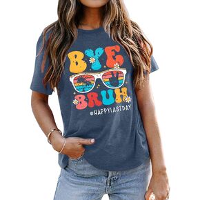Last Day of School Shirt Women Bye Bruh Teacher Shirt End of School Year Shirt Summer Sunglasses Tee Tops