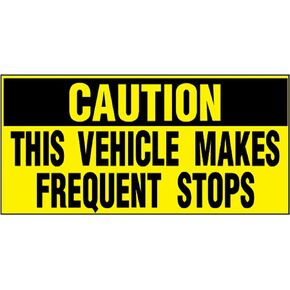 Vehicles Makes Frequent Stops Caution Car Door Magnets Magnetic Signs-Qty 2/9 x 12 Inches