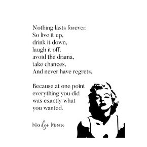 Nothing Lasts Forever - Inspirational Marilyn Monroe Quotes Wall Art Print - Motivational Wall Art Decor For Home Decor, Living Room Decor, Office Decor, Vintage & Farmhouse Decor - Unframed - 8x10"