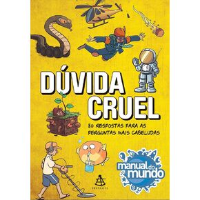 Duvida cruel. 80 respostas para as perguntas mais cabeludas (Em Portugues do Brasil)