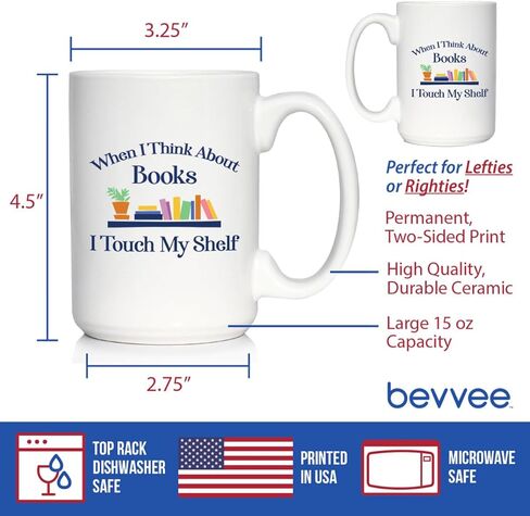 When I Think About Books I Touch My Shelf Coffee Mug - Funny Book Club Gifts for Readers - Large 15oz White Ceramic Mug in Kuwait