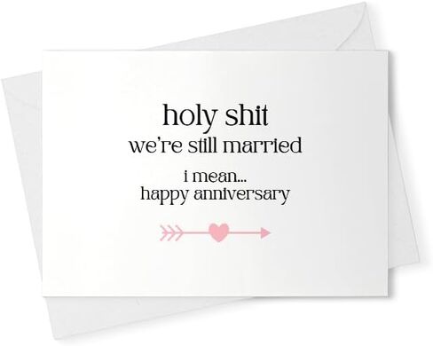 snarky anniversary card/holy shit we're still married. / funny anniversary gift/rude cards/snarky humor / 10 year anniversary [01547] in Saudi Arabia