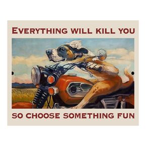 Everything Will Kill You- Funny Motorcycle Sign Wall Art, This Unique Retro Garage Shop Wall Art Print is Ideal for Home, Office, Man Cave Decor, Great Gift for Bikers & Gearheads, Unframed- 8x10