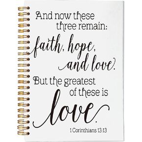 Christian Bible Scripture 1 Corinthians 13:13 and Now These Three Remains Spiral Notebook Journal 5.5 x 8.3 inches,Christian Themed Lined Hardcover Spiral Notebook,Gifts for Women Teens Girls