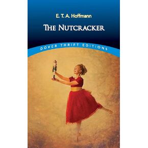 The Nutcracker (Dover Thrift Editions: Classic Novels)