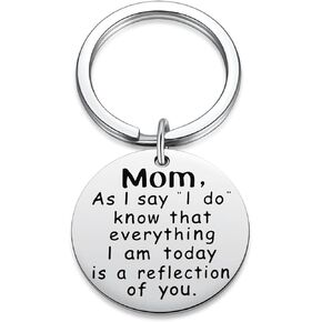 Mother of Bride Groom As I say 'I do' from Bride Groom Quote Keychain Wedding Day Gift for Bride's Mum Groom's Mom