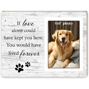 Dog Memorial Picture Frame, Pet Sentiment Memorial Gifts for Loss of Dog, Pet Picture Frames Memorial, If Love Could Have Kept You Here You Would Have Lived Foreve, 4x6 Photo12P92