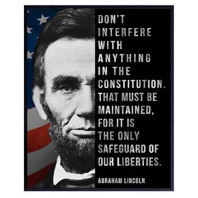 Abraham Abe Lincoln Photo Inspirational Quote - US Constitution Patriotic Wall Art Poster Print - 8x10 American Flag Home Decor for Office, Den, Living Room - Unique Gift for Republican, Conservative