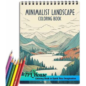 TPLHOUSE Minimalist Landscape Coloring Book for Adults, Premium Cover, Spiral Bound Edition, Discover The Beauty of Minimalism with 30 Exquisite Coloring Pages for Stress Relief and Relaxation
