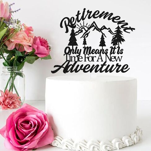 التقاعد يعني فقط أن الوقت قد حان لطبقة علوية جديدة من كعكة المغامرة، دع المغامرة تبدأ في تزيين الكعكة لحفلة التقاعد، وتستمر المغامرة، لمعان أسود in Kuwait