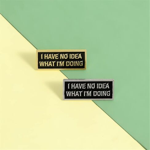 I HAVE NO IDEA WHAT IM DOING Brooch Enamel Brooch Backpack Lapel Pin Brooch Cute Metal Brooch Fun Alloy Pins Badge Fashion Brooch Pins for Clothes Bag Jacket Backpack Decoration in Saudi Arabia