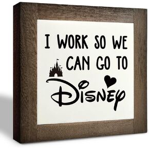 Inspirational Wood Signs, Box Wood Plaques Desk Décor, Decorative Plaques and Signs, Rustic Office Decor Art, Motivational Office Desk Decor, Farmhouse Home Decor, I Work So We Can Go to Disney E