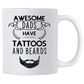 Awesome Dads Have Tattoos and Beard Mug. 11 oz Fathers Day Coffee Mug. Gift Idea for a Dad.