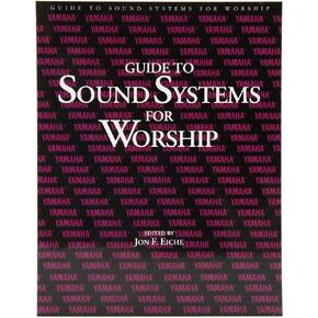 Guide to Sound Systems for Worship