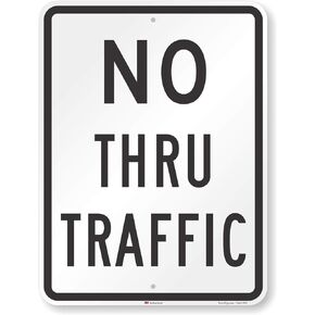 SmartSign - T1-1021-HI_18x24 No Thru Traffic Sign By | 18" x 24" 3M High Intensity Grade Reflective Aluminum Black on White