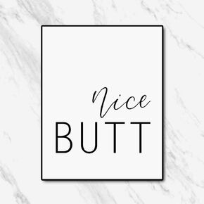 Bathroom Print, Nice Butt, Funny Bathroom Art, Bathroom Wall Decor, Nice Butt Print, Funny Bathroom Sign, 8 x 10 Inches Unframed