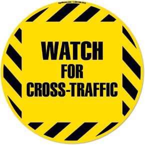 Watch for Cross Traffic Non-Slip Floor Marker | 6 Pack of 16" Circle Floor Marker Vinyl Decal| Protect Your Business, Work Place & Customers | Made in The USA