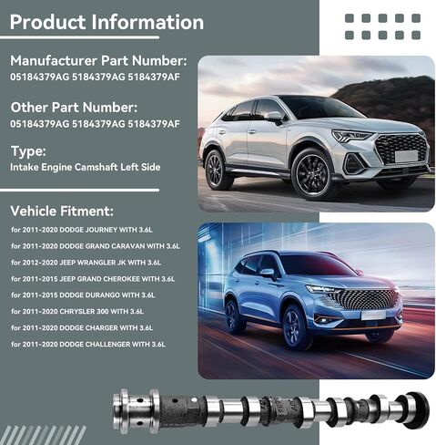 5184377AG 5184377AH 5184377AF Left Side Exhaust Camshaft Fit for Chrysler/Jeep/Dodge/RAM Vehicles with 3.6L Engine V6 Models 5184377AD 5184377AE Camshaft-Exhaust Part in Saudi Arabia